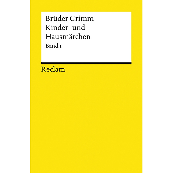 Kindermärchen und Hausmärchen.Bd.1, Jacob Grimm, Wilhelm Grimm