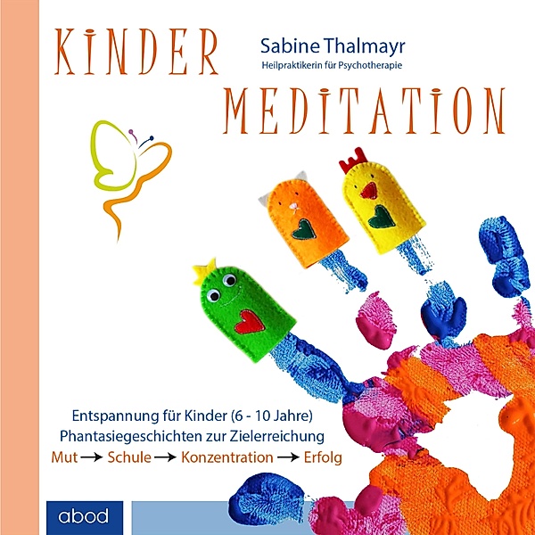 Kindermeditation - Thalmayr, Sabine Thalmayr