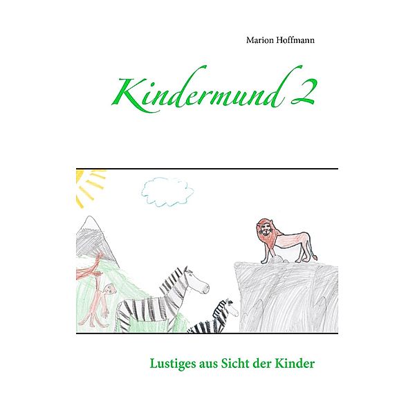Kindermund 2, Marion Hoffmann