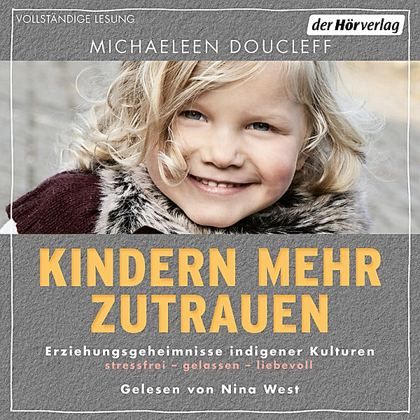 Kindern mehr zutrauen, Michaeleen Doucleff