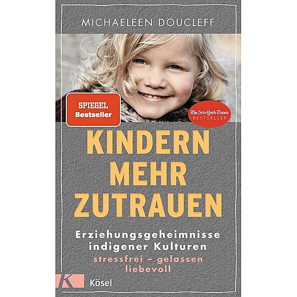Kindern mehr zutrauen, Michaeleen Doucleff