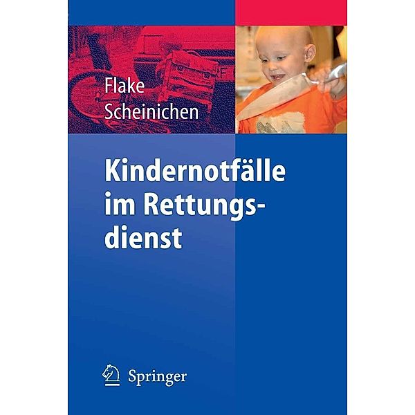 Kindernotfälle im Rettungsdienst, Frank Flake, Frank Scheinichen