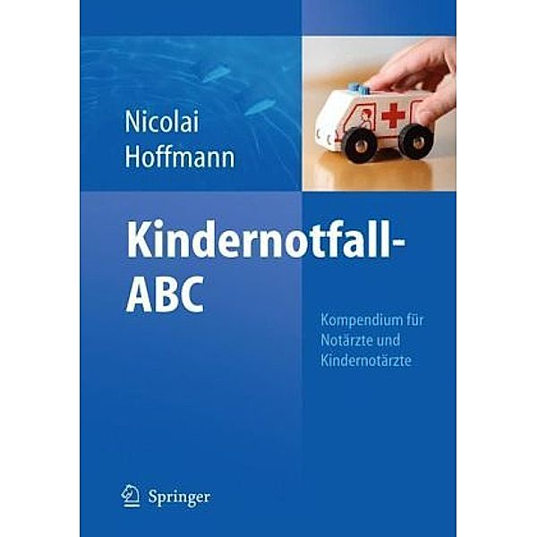 Kindernotfall-ABC, Thomas Nicolai, Florian Hoffmann