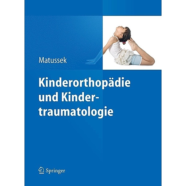 Kinderorthopädie und Kindertraumatologie, Jan Matussek