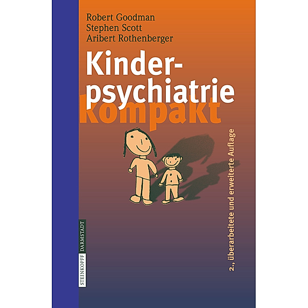 Kinderpsychiatrie kompakt, R. Goodman, S. Scott, A. Rothenberger