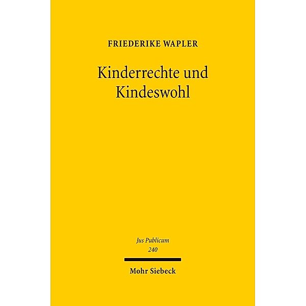 Kinderrechte und Kindeswohl, Friederike Wapler