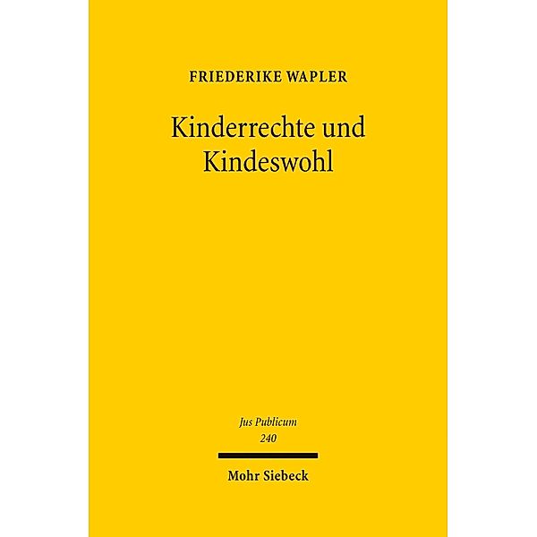 Kinderrechte und Kindeswohl, Friederike Wapler