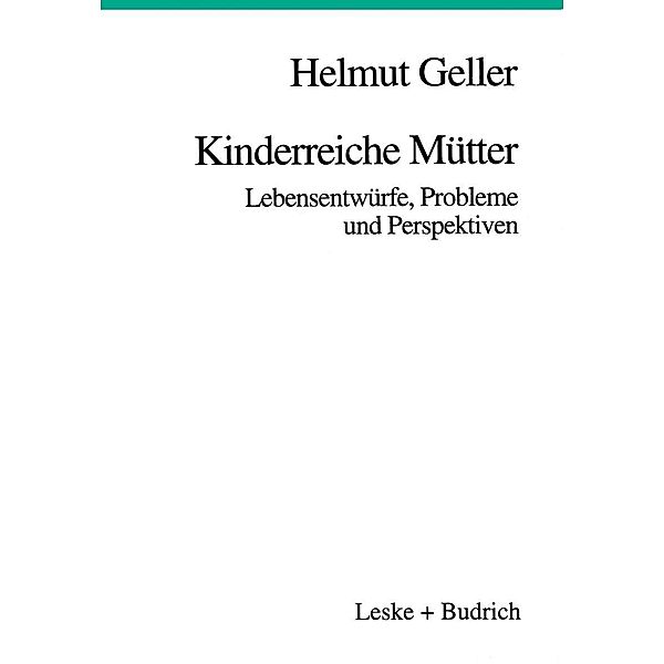 Kinderreiche Mütter, Helmut Geller