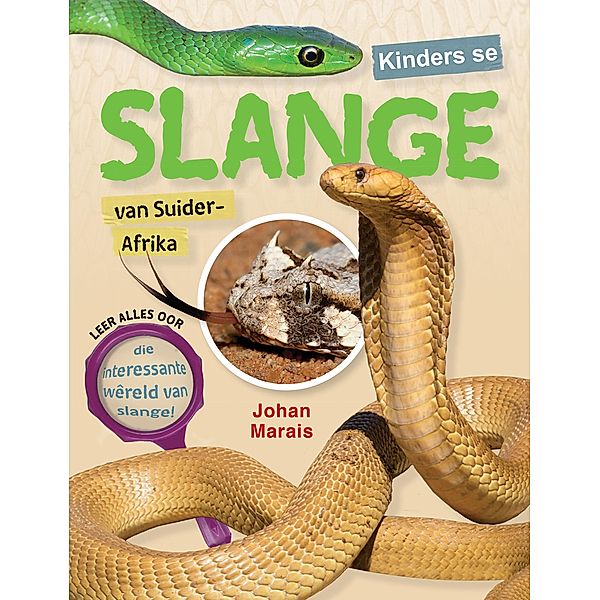 Kinders se slange van Suider-Afrika / Struik Nature, Johan Marais