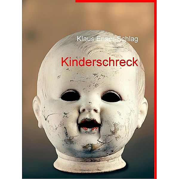 Kinderschreck, Klaus Enser-Schlag