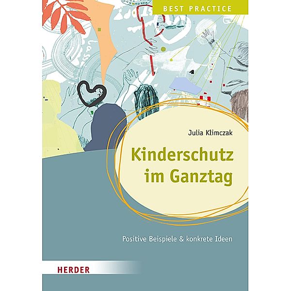 Kinderschutz im Ganztag Best Practice, Julia Klimczak