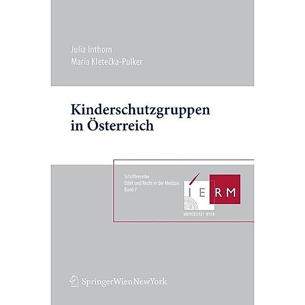 Kinderschutzgruppen in Österreich, Julia Inthorn, Maria Kletecka-Pulker