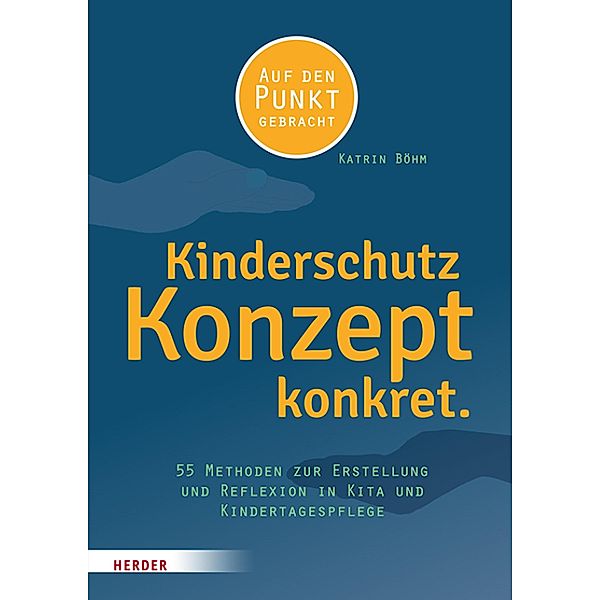 Kinderschutzkonzept konkret., Katrin Böhm