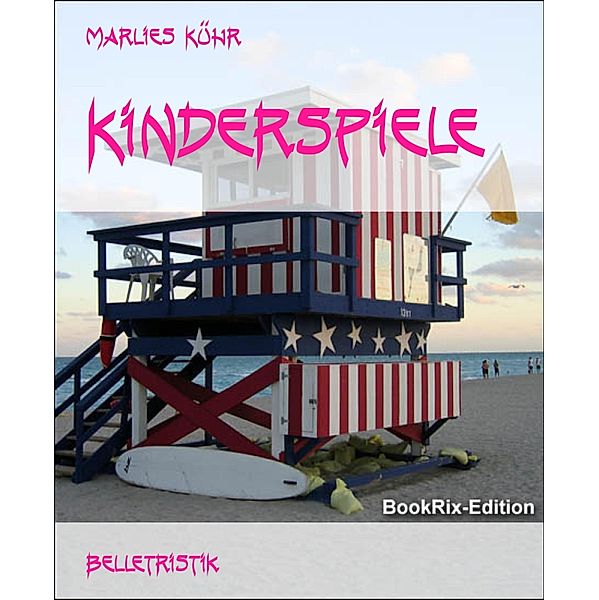 Kinderspiele, Marlies Kühr, Marlies Kühr