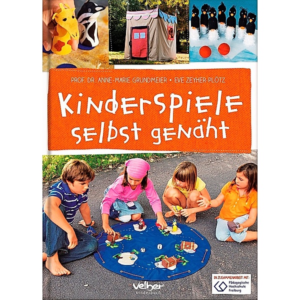 Kinderspiele selbst genäht, Anne M. Grundmeier, Eve Zeyher-Plötz