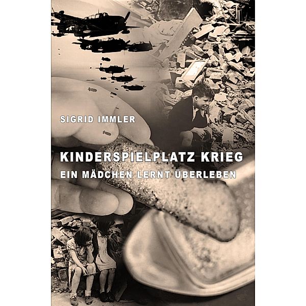 Kinderspielplatz Krieg, Sigrid Immler