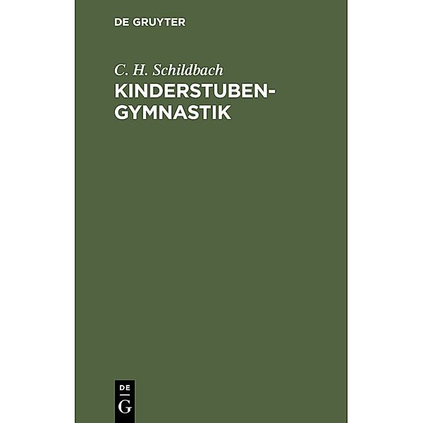 Kinderstubengymnastik, C. H. Schildbach