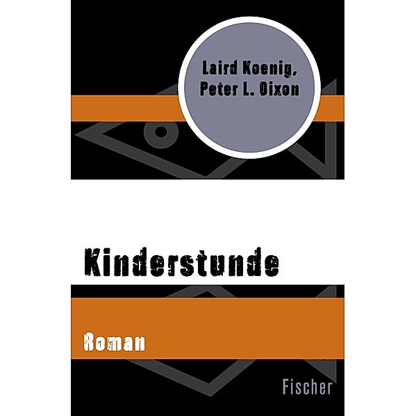 Kinderstunde, Peter L. Dixon, Laird Koenig