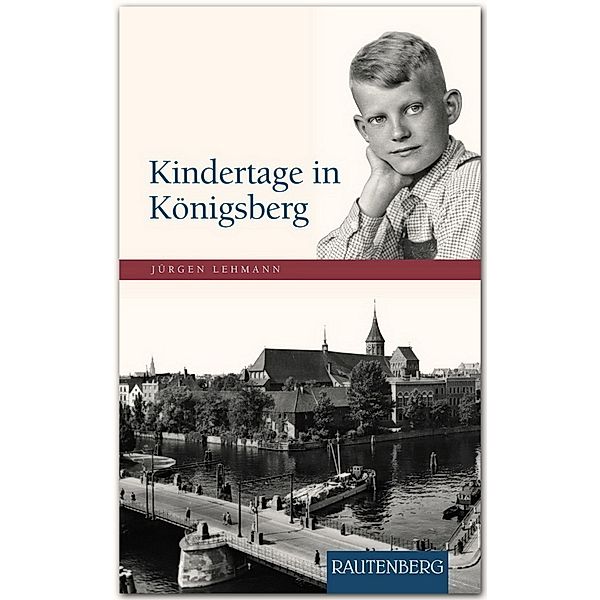 Kindertage in Königsberg, Jürgen Lehmann