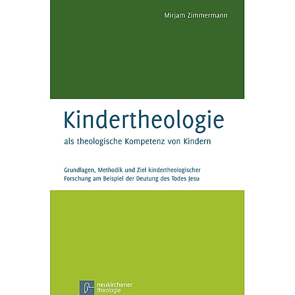 Kindertheologie als theologische Kompetenz von Kindern, Mirjam Zimmermann