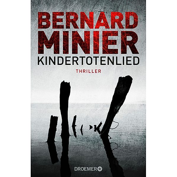 Kindertotenlied / Commandant Martin Servaz Bd.2, Bernard Minier