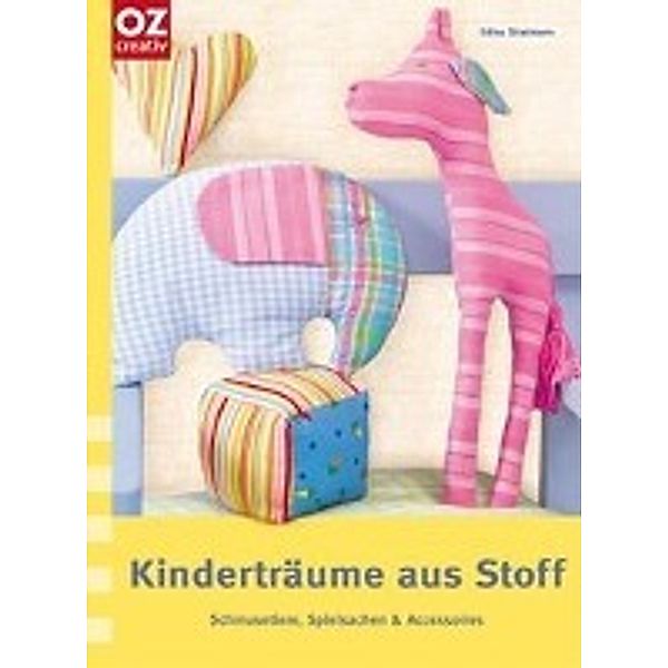 Kinderträume aus Stoff, Edina Stratmann