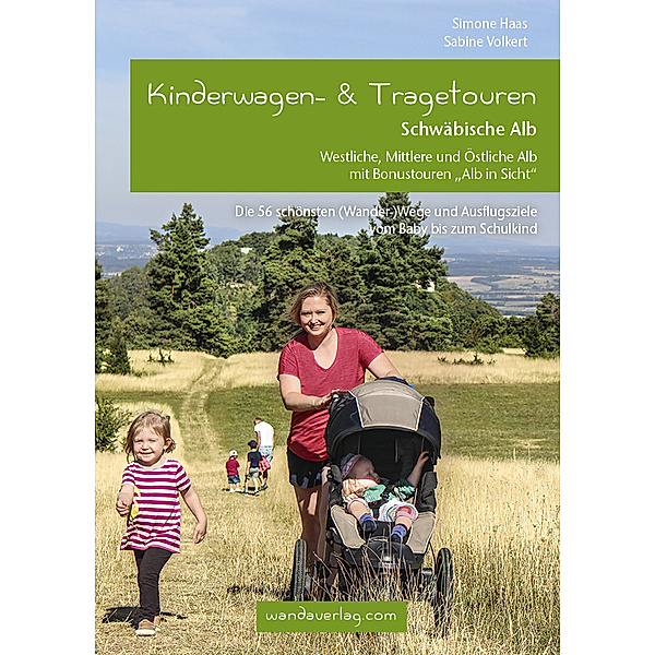 Kinderwagen- & Tragetouren Schwäbische Alb, Simone Haas, Sabine Volkert
