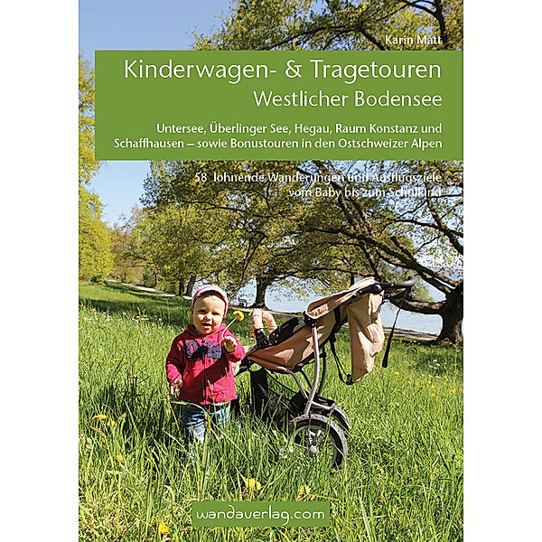 Kinderwagen- & Tragetouren Westlicher Bodensee, Karin Matt