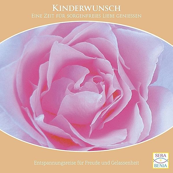 Kinderwunsch - eine Zeit für sorgenfreies Liebe geniessen, 1 Audio-CD, Seraphine Monien