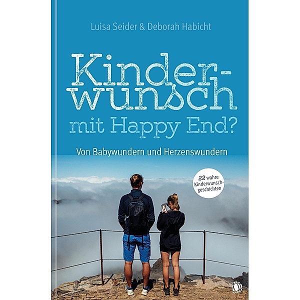 Kinderwunsch mit Happy End?, Luisa Seider, Deborah Habicht
