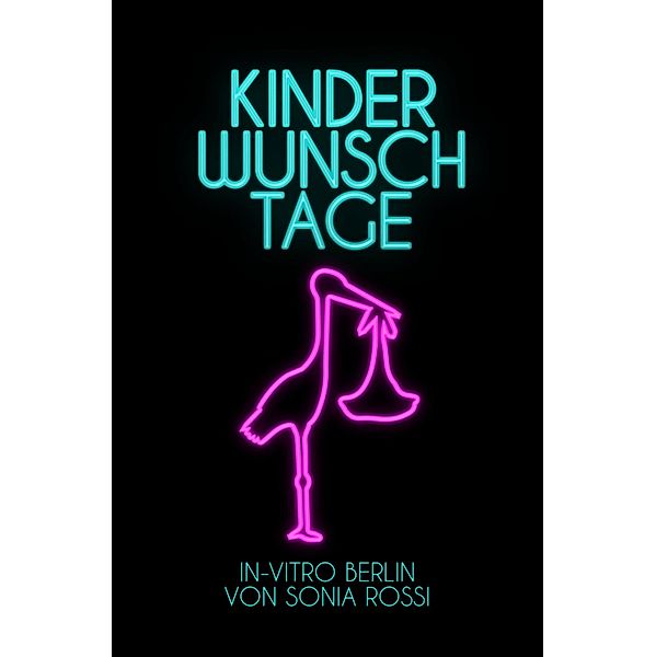 Kinderwunsch-Tage, Sonia Rossi