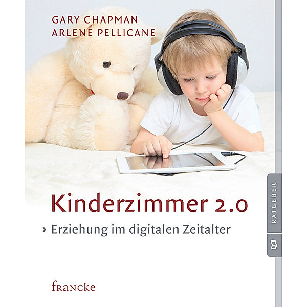 Kinderzimmer 2.0, Gary Chapman, Arlene Pellicane