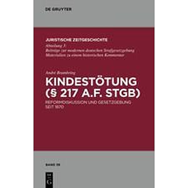 Kindestötung (Paragraph  217 a.F. StGB), André Brambring