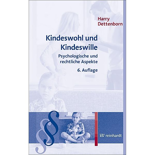 Kindeswohl und Kindeswille, Harry Dettenborn