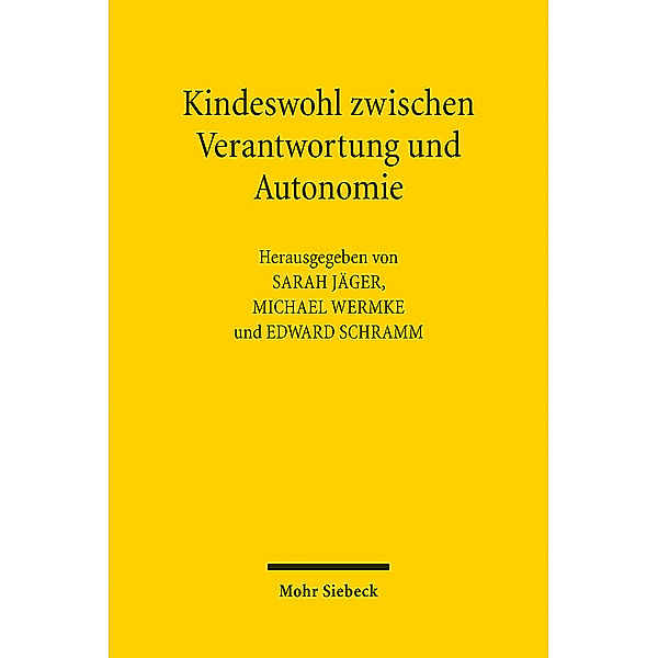 Kindeswohl zwischen Verantwortung und Autonomie