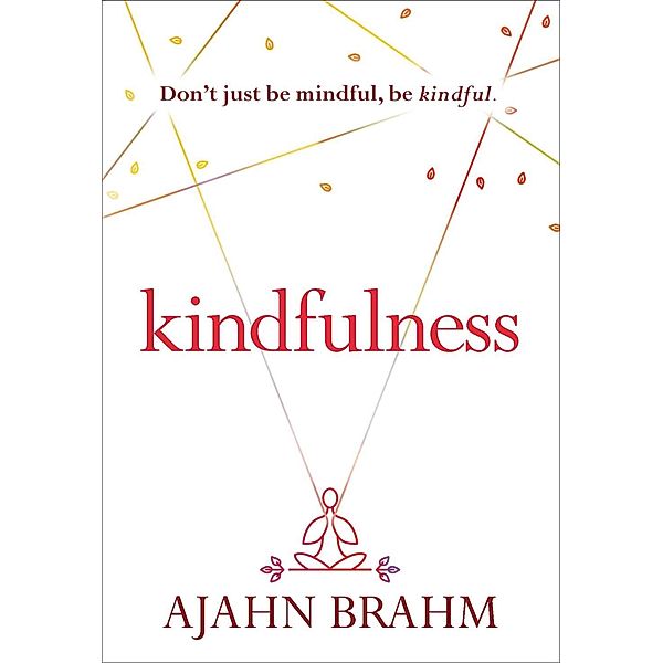 Kindfulness, Brahm