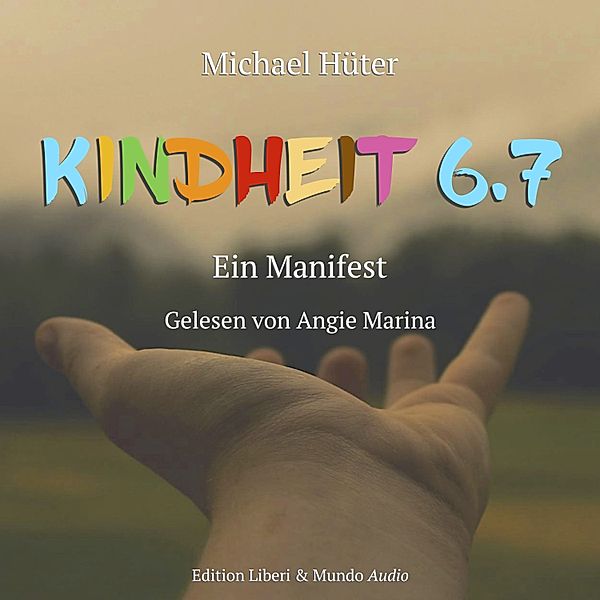 Kindheit 6.7, Michael Hüter