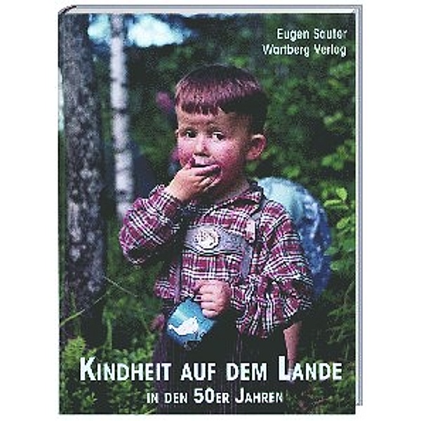 Kindheit auf dem Lande in den 50er Jahren, Eugen Sauter