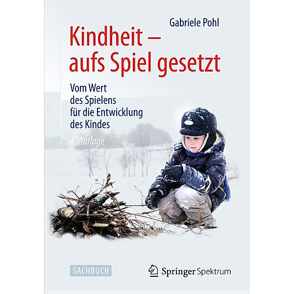 Kindheit - aufs Spiel gesetzt, Gabriele Pohl