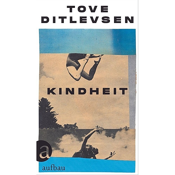 Kindheit / Die Kopenhagen-Trilogie Bd.1, Tove Ditlevsen