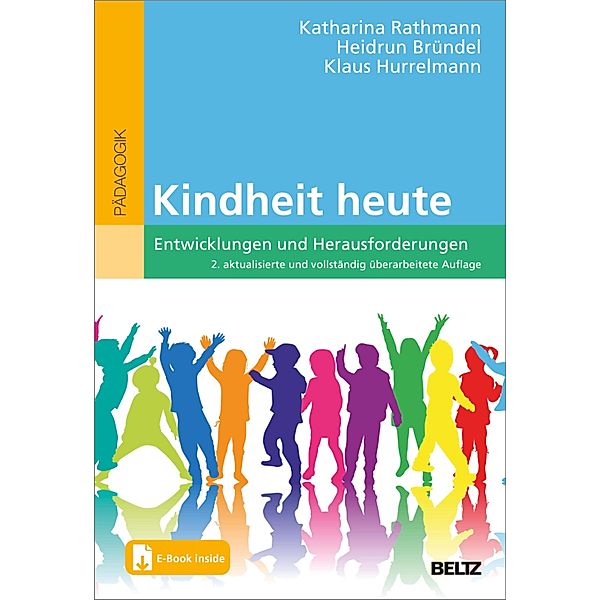 Kindheit heute, Katharina Rathmann, Heidrun Bründel, Klaus Hurrelmann