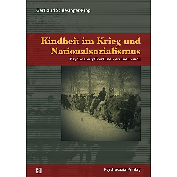 Kindheit im Krieg und Nationalsozialismus, Gertraud Schlesinger-Kipp