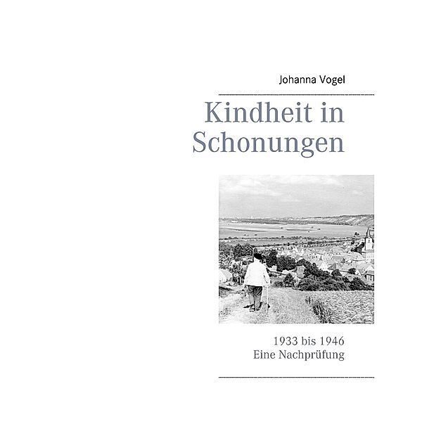 Kindheit in Schonungen, Johanna Vogel