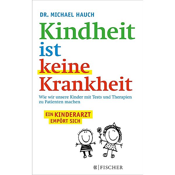 Kindheit ist keine Krankheit, Regine Hauch, Michael Hauch