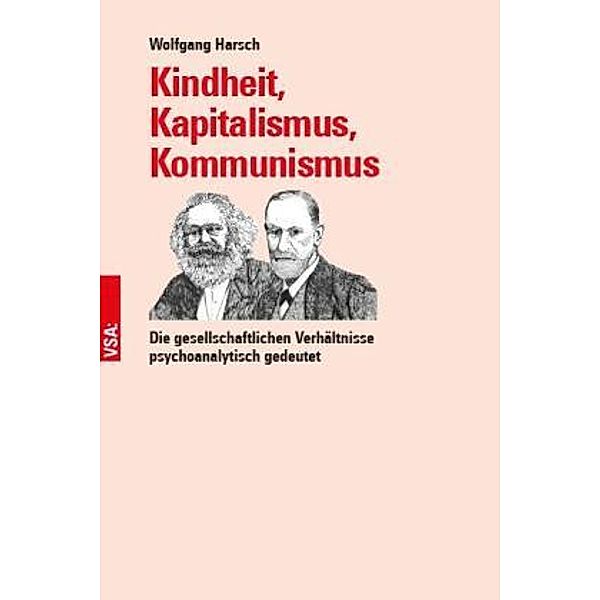 Kindheit, Kapitalismus, Kommunismus, Wolfgang Harsch