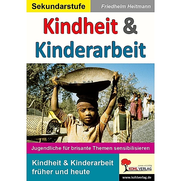 Kindheit & Kinderarbeit, Friedhelm Heitmann