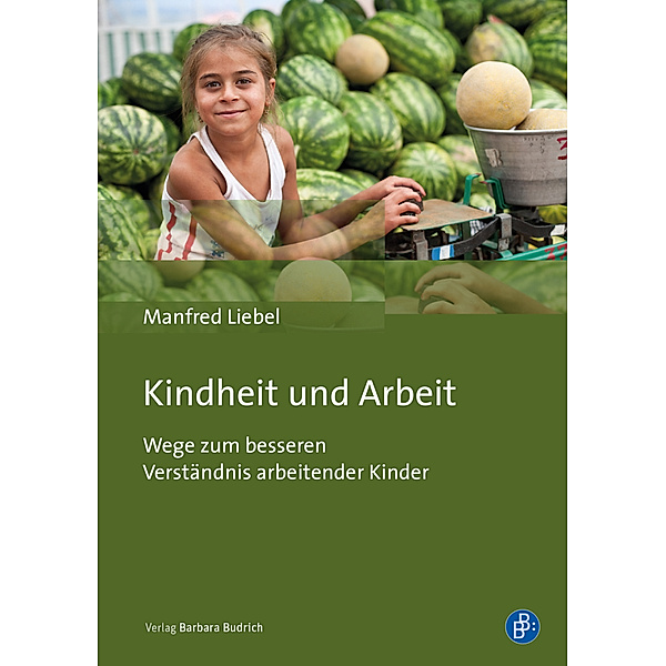 Kindheit und Arbeit, Manfred Liebel
