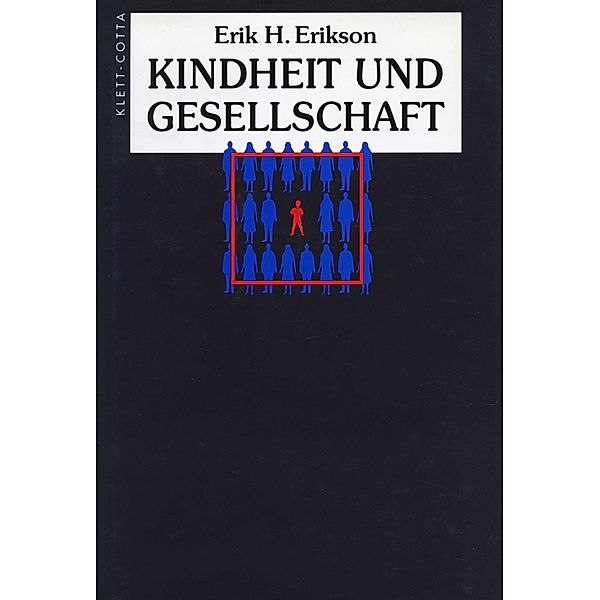 Kindheit und Gesellschaft, Erik H. Erikson