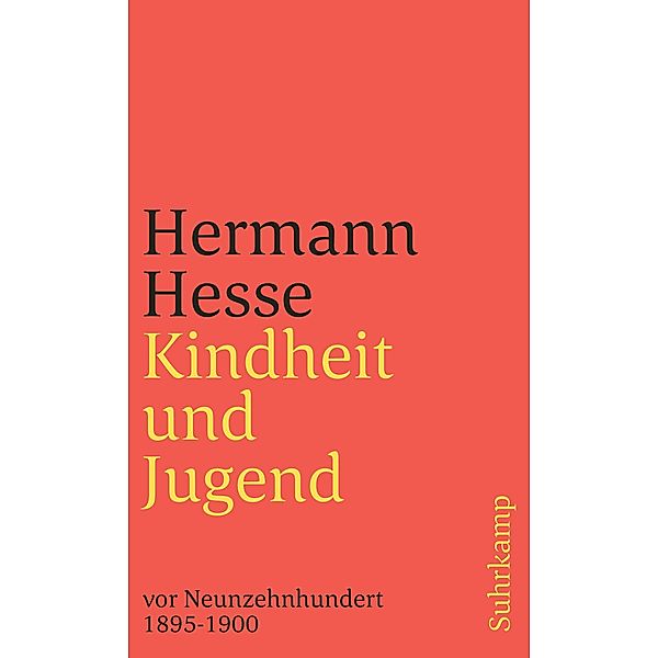 Kindheit und Jugend vor Neunzehnhundert / suhrkamp taschenbücher Allgemeine Reihe Bd.1150, Hermann Hesse