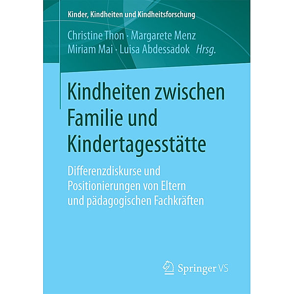 Kindheiten zwischen Familie und Kindertagesstätte